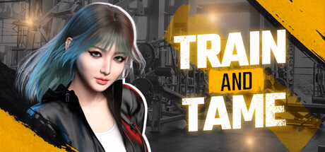 Train and Tame [Final] [Tames Games]