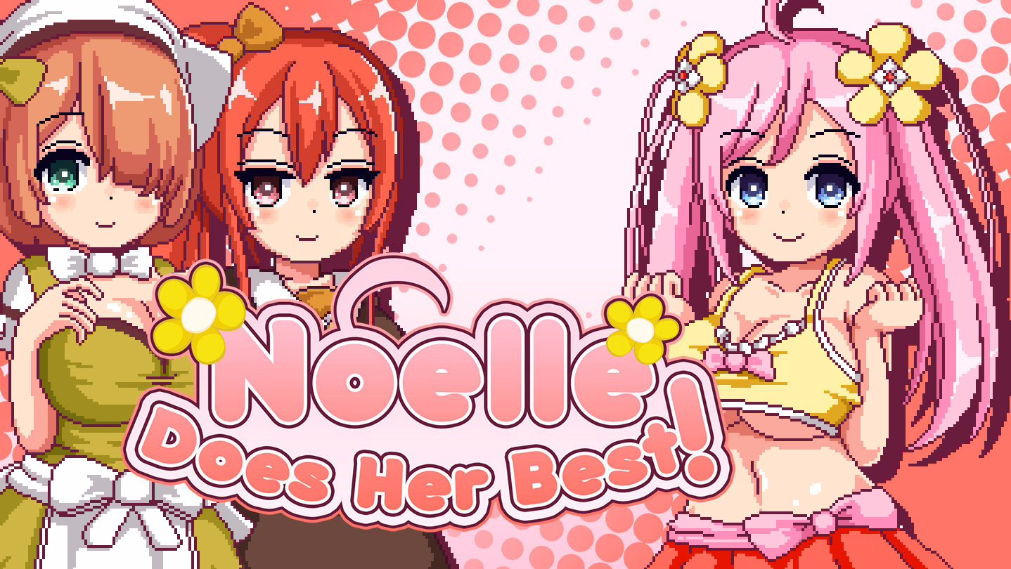 Noelle Will Give Her All! [v1.05] [Apricokobo/Kagura]